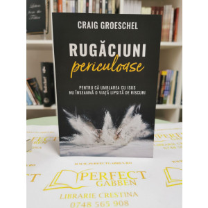Rugăciuni periculoase
