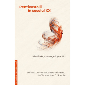 Penticostalii în secolul XXI